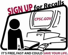 Sign Up for Recall Notification - it's free and could save a life